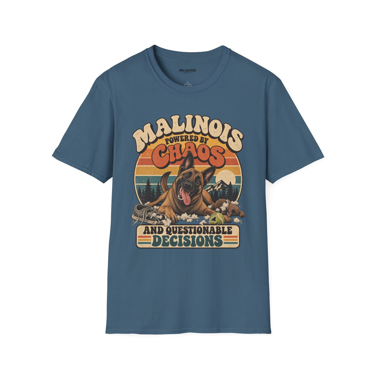 Malinois Chaos and Questionable Decisions Tee // Good Dog Daze Collection