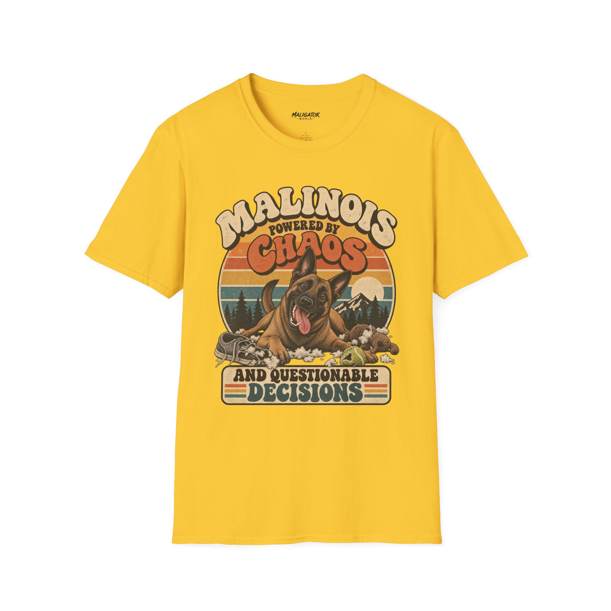 Malinois Chaos and Questionable Decisions Tee // Good Dog Daze Collection