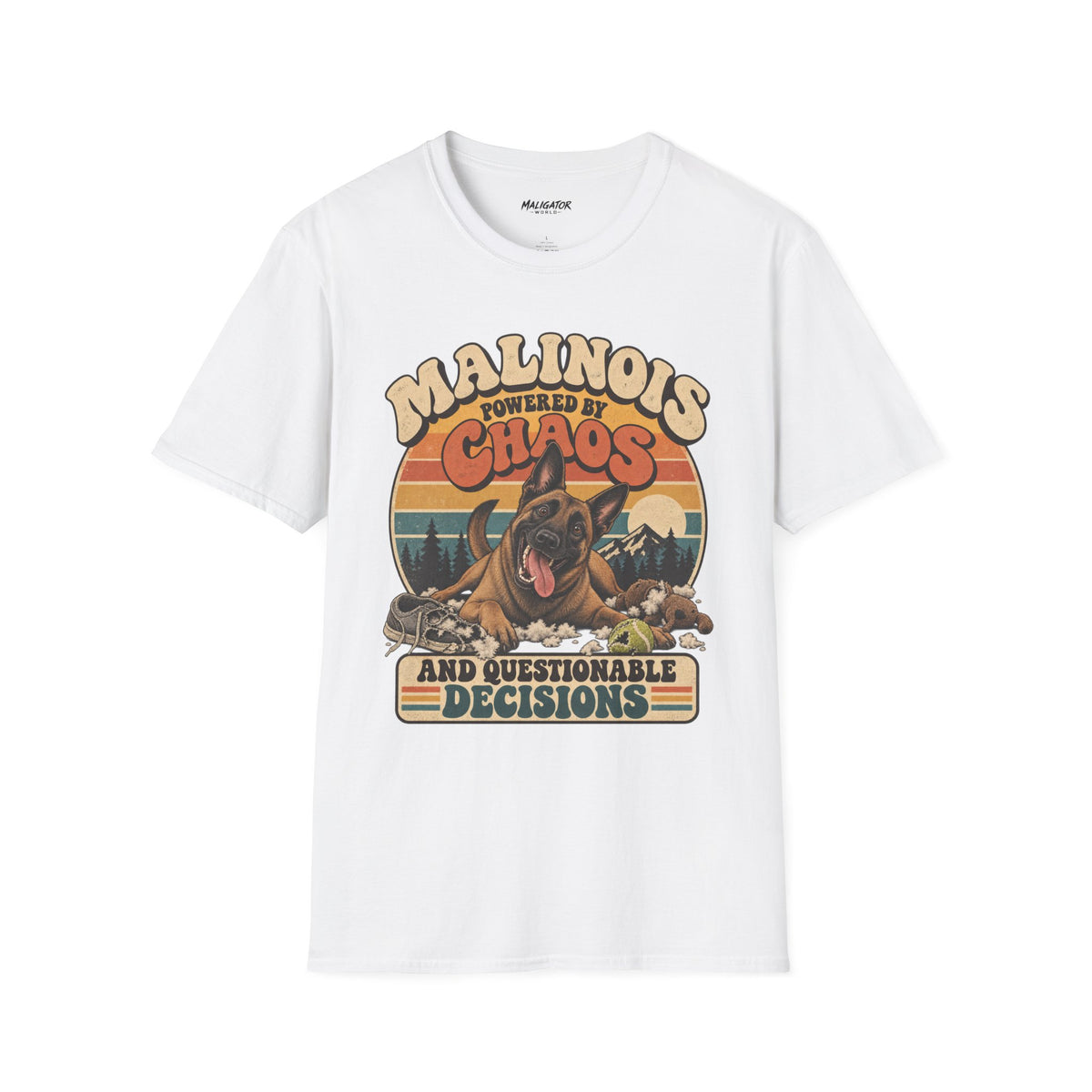 Malinois Chaos and Questionable Decisions Tee // Good Dog Daze Collection