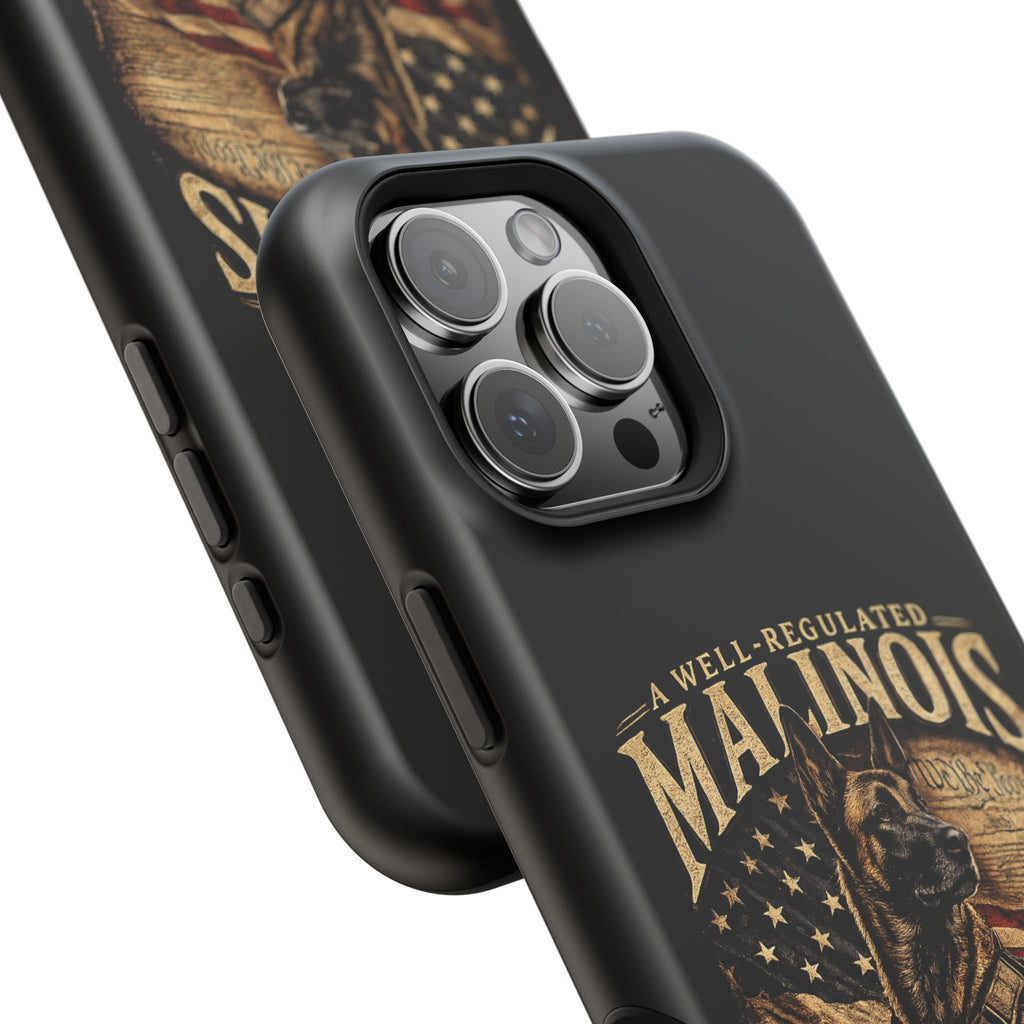 Phone Case — "A Well-Regulated Malinois: Necessary to the Security" Magnetic Impact-Resistant Case