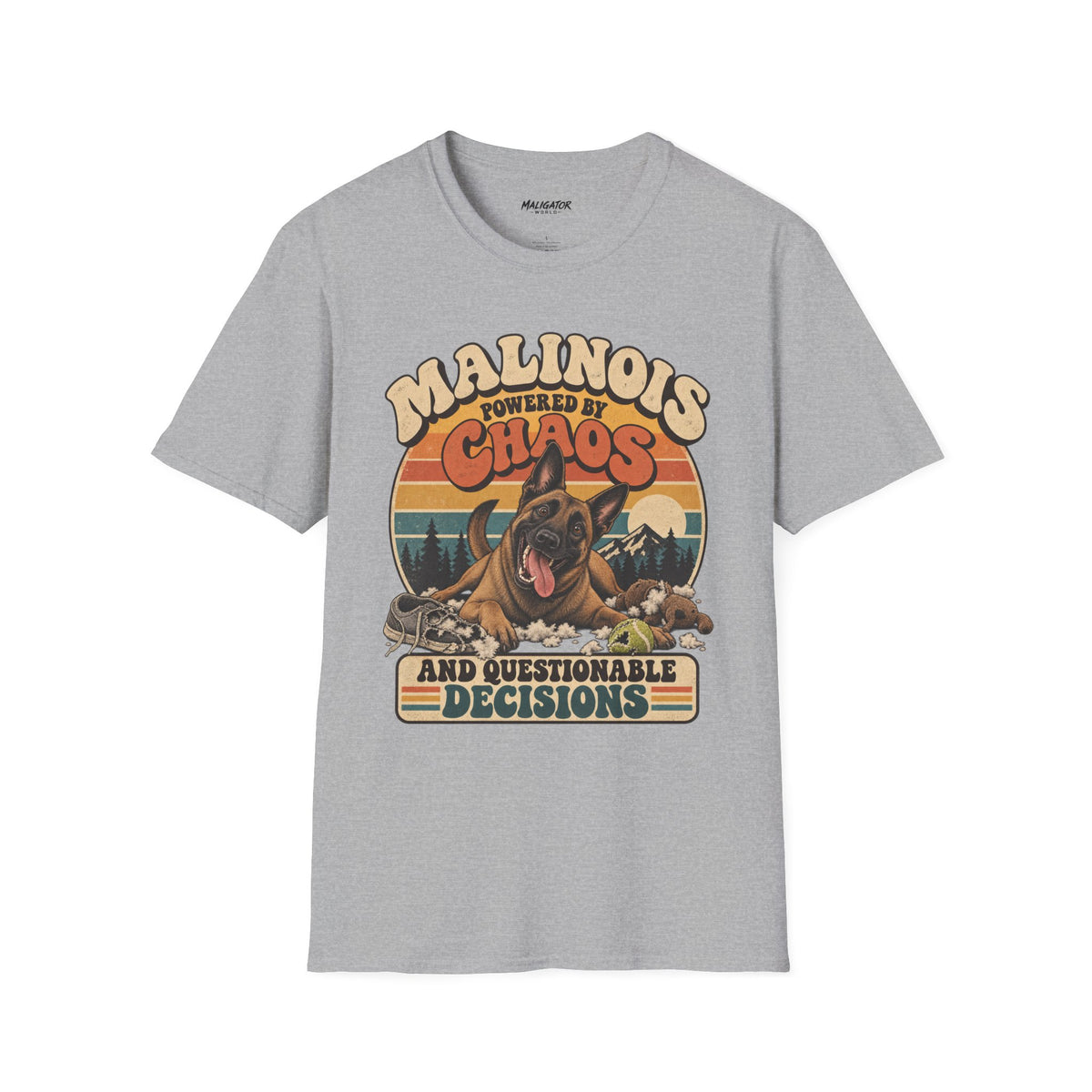 Malinois Chaos and Questionable Decisions Tee // Good Dog Daze Collection