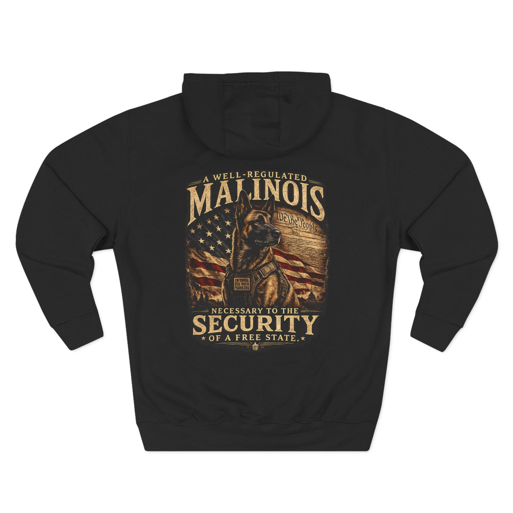 "Well-Regulated Malinois" Patriotic K9 Outfitters Fleece Hoodie