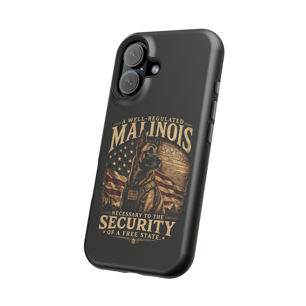 Phone Case — "A Well-Regulated Malinois: Necessary to the Security" Magnetic Impact-Resistant Case