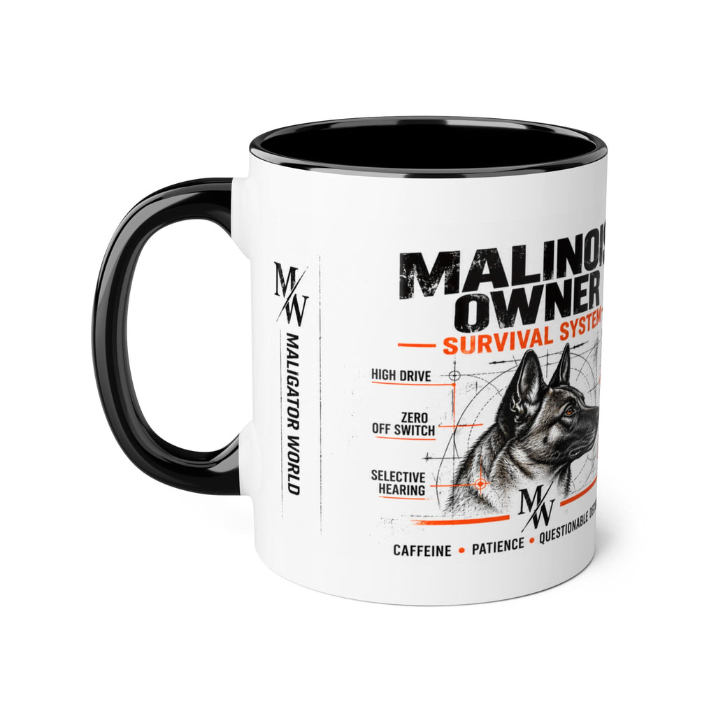 Malinois Owner Survival System Accent Mug — 11oz Coffee Cup for Belgian Malinois Lovers