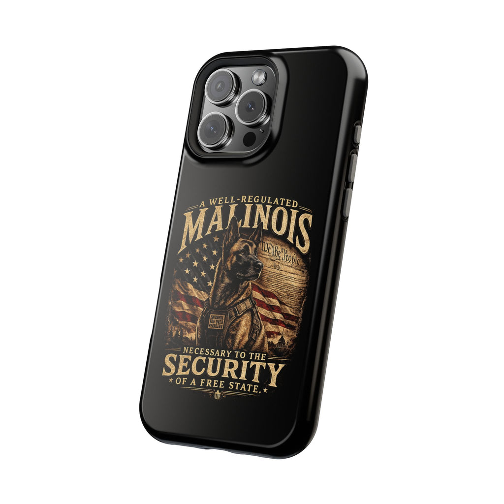 Phone Case — "A Well-Regulated Malinois: Necessary to the Security" Magnetic Impact-Resistant Case