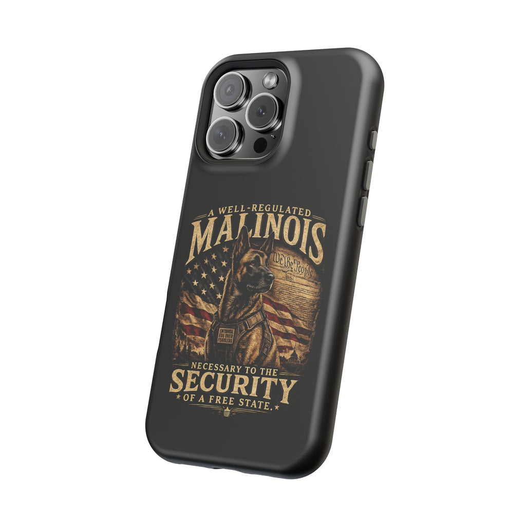 Phone Case — "A Well-Regulated Malinois: Necessary to the Security" Magnetic Impact-Resistant Case